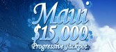 Win just five in a row for the $15000 Maui Jackpot